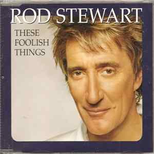 FLAC Rod Stewart - These Foolish Things
