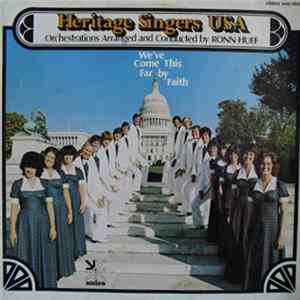FLAC Heritage Singers USA, Ronn Huff - We've Come This Far By Faith