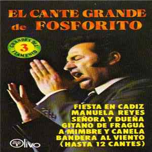 FLAC Fosforito - El Cante Grande De Fosforito
