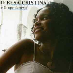 FLAC Teresa Cristina e Grupo Semente - A Vida Me Fez Assim