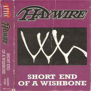 FLAC Haywire - Short End Of A Wishbone