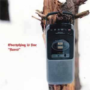 FLAC Everything Is Fine - Flares