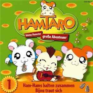 FLAC Hamtaro - Folge 1 - Ham-Hams Halten Zusammen / Bijou Traut Sich