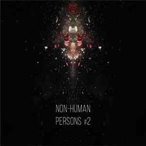 FLAC Non-Human Persons - Original Fascination #2