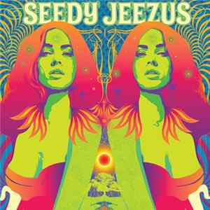 FLAC Seedy Jeezus - Seedy Jeezus