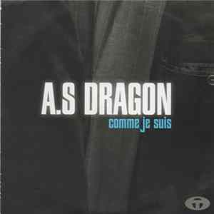 FLAC A.S Dragon - Comme Je Suis