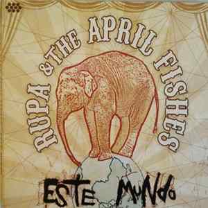 FLAC Rupa & The April Fishes - Este Mundo