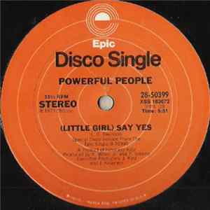 FLAC Powerful People - (Little Girl) Say Yes / Can't Shake My Love