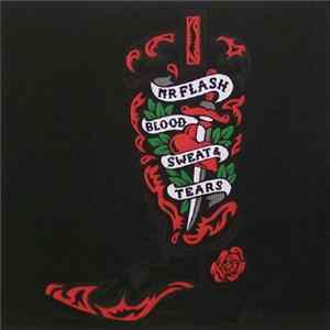 FLAC Mr Flash - Blood, Sweat & Tears