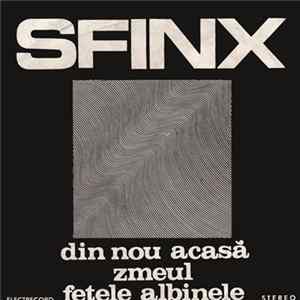 FLAC Sfinx - Din Nou Acasă / Zmeul / Fetele Albinele
