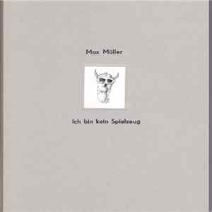 FLAC Max Müller - Ich Bin Kein Spielzeug