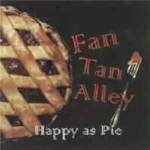FLAC Fan Tan Alley - Happy As Pie