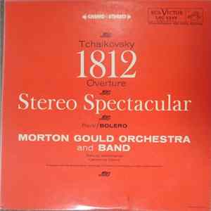 FLAC Tschaikowsky, Ravel, Morton Gould Orchestra And Band - Ouvertüre "1812" / Bolero