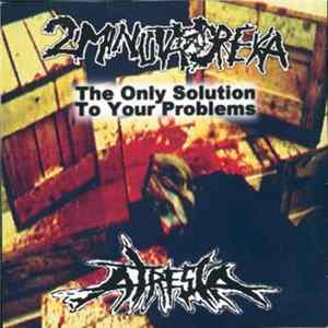 FLAC 2 Minuta Dreka / Atresia - The Only Solution To Your Problems