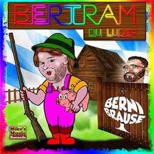 FLAC Berni Brause - Bertram Du Luder