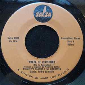 FLAC Primitivo Santos Y Su Orquesta - Trata De Recordar (Try To Remember)