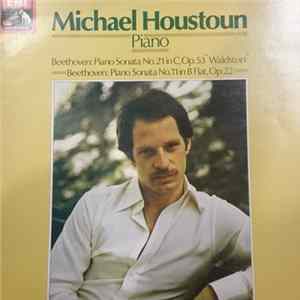 FLAC Michael Houstoun, Ludwig van Beethoven - Beethoven: Piano Sonata No.21 In C, Op.53 "Waldstein. Beethoven Piano Sonata No.11 In B Flat, Op.22