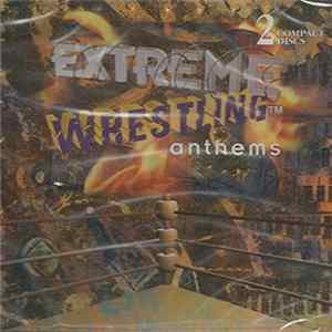 FLAC Extreme Wrestling Collective - Extreme Wrestling Anthems