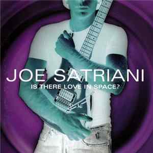 FLAC Joe Satriani - Is There Love In Space?