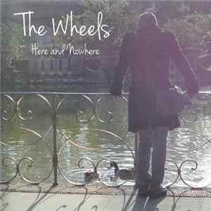FLAC The Wheels - Here And Nowhere