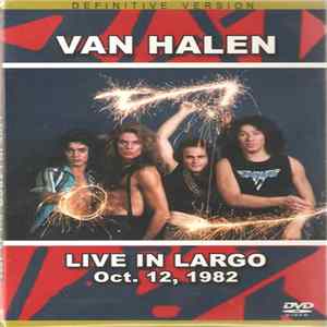 FLAC Van Halen - Live In Largo Oct. 12, 1982