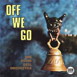 FLAC The David Bell Orchestra - Off We Go
