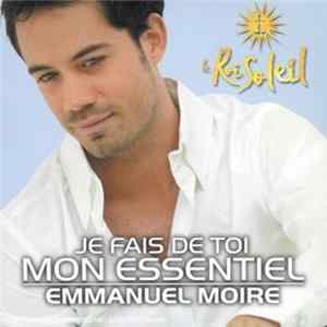 FLAC Le Roi Soleil - Emmanuel Moire - Je Fais De Toi Mon Essentiel