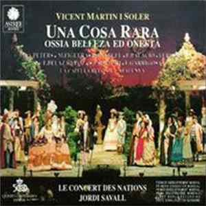 FLAC Vicent Martin I Soler, Jordi Savall, Le Concert Des Nations - Una Cosa Rara - Ossia Belleza Ed Onest
