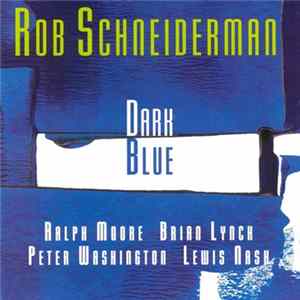 FLAC Rob Schneiderman - Dark Blue