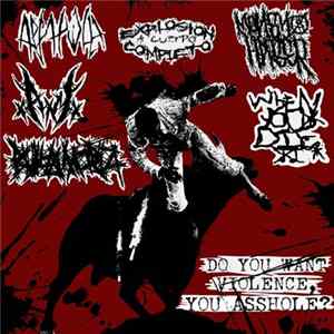 FLAC A.P.F.A.P.W.A.A., Explosión A Cuerpo Completo, Money Hater, Anal Master, Bulha Morta, When You Die - Do You Want Violence, You Asshole?