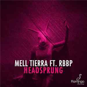 FLAC Mell Tierra Ft. RBBP - Headsprung