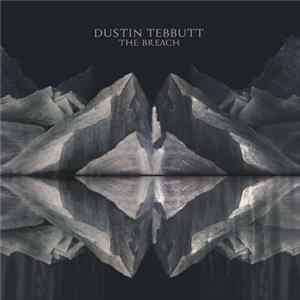 FLAC Dustin Tebbutt - The Breach