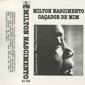 FLAC Milton Nascimento - Caçador De Mim