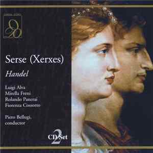 FLAC Handel / Luigi Alva, Mirella Freni, Rolando Panerai, Fiorenza Cossotto, Piero Bellugi - Serse (Xerxes)