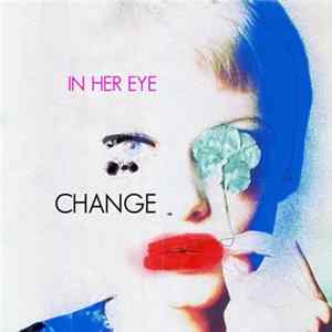 FLAC In Her Eye - Change