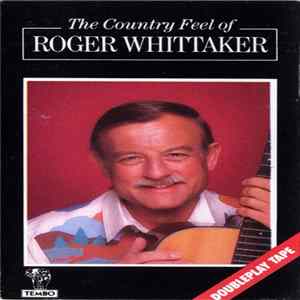 FLAC Roger Whittaker - The Country Feel Of Roger Whittaker