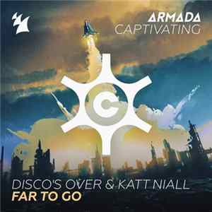 FLAC Disco's Over & Katt Niall - Far To Go