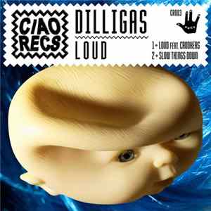 FLAC Dilligas - Loud