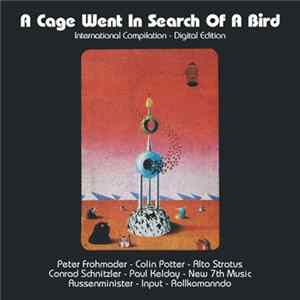 FLAC Various - A Cage Went In Search Of A Bird