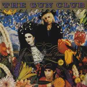 FLAC The Gun Club - Danse Kalinda Boom - Live In Pandora's Box