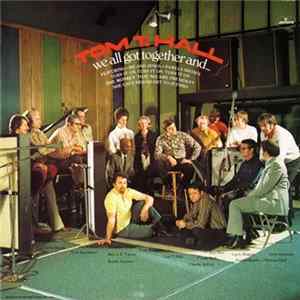 FLAC Tom T. Hall - We All Got Together And...