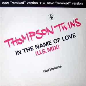 FLAC Thompson Twins - In The Name Of Love (U.S. Mix)