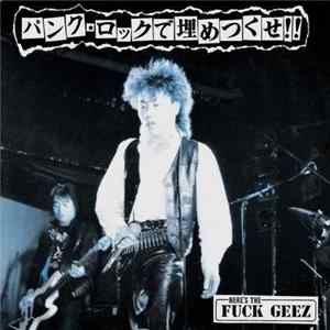 FLAC Fuck Geez - パンク·ロックで埋めつくせ!!