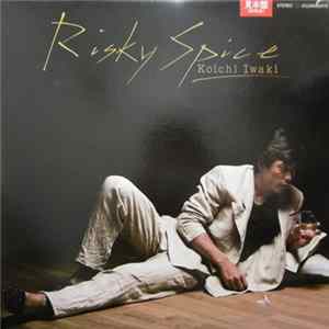 FLAC Koichi Iwaki - Risky Spice