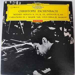 FLAC Wolfgang Amadeus Mozart, Christoph Eschenbach - Mozart: Sonata K.333, K.332, Andante K.61 Variations In C Major "Ah, Vous Dirai-Je, Maman"