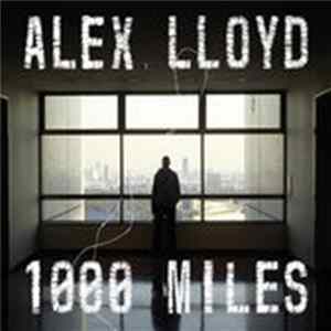 FLAC Alex Lloyd - 1000 Miles