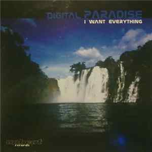 FLAC Digital Paradise - I Want Everything