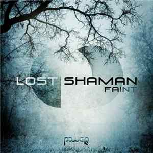 FLAC Lost Shaman - Faint