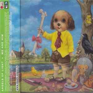 FLAC Angels Of Light - We Are Him