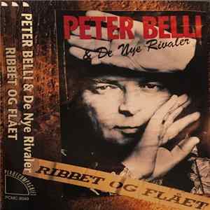 FLAC Peter Belli & De Nye Rivaler - Ribbet Og Flået